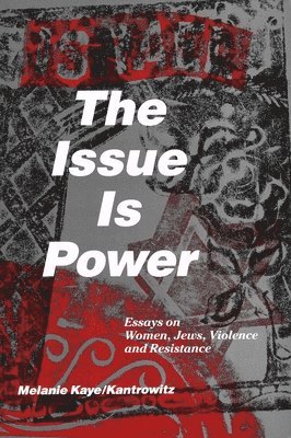 bokomslag The Issue Is Power (2nd Edition)