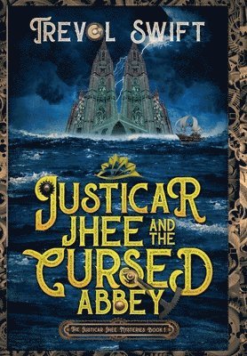 bokomslag Justicar Jhee and the Cursed Abbey