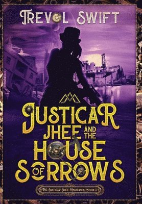 bokomslag Justicar Jhee and the House of Sorrows