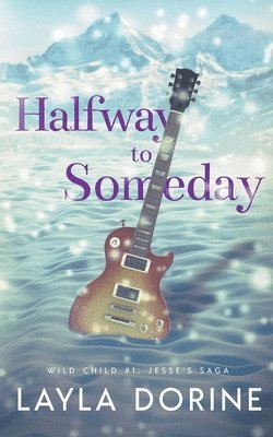 Halfway to Someday 1