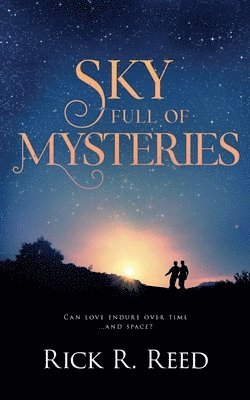 Rick R Reed, Rick R. Reed - Sky Full of Mysteries, Häftad