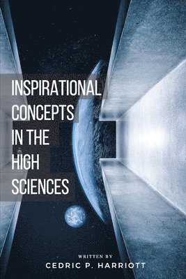 bokomslag Inspirational Concepts in the High Sciences