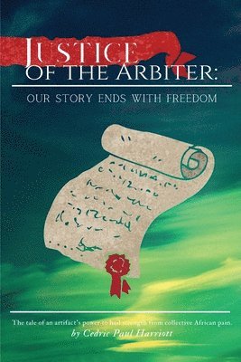 Justice of the Arbiter: Our Story Ends with Freedom 1