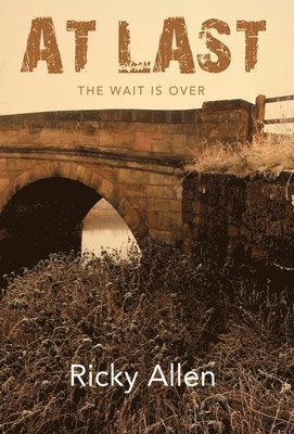 Ricky Allen, Madison Lawson - At Last: The Wait is Over, Inbunden