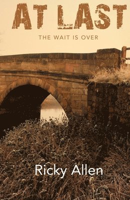 Ricky Allen, Madison Lawson - At Last: The Wait is Over, Häftad