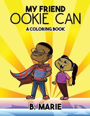 My Friend Ookie Can: A Coloring Book