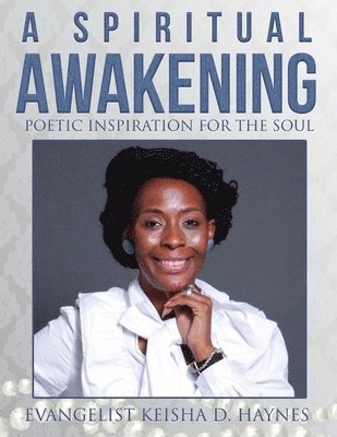 Madison Lawson - A Spiritual Awakening: Poetic Inspiration for The Soul, Häftad