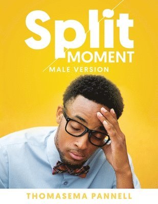 Thomasema Pannell, G E M - Split Moment (Male Version), Häftad