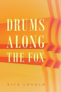 bokomslag Drums along the Fox