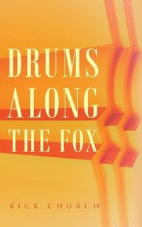 bokomslag Drums along the Fox