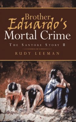 Brother Eduardo's Mortal Crime 1