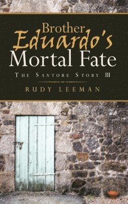 Brother Eduardo's Mortal Fate 1