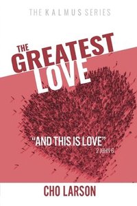 bokomslag The Greatest Love