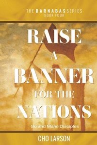 bokomslag Raise a Banner for the Nations