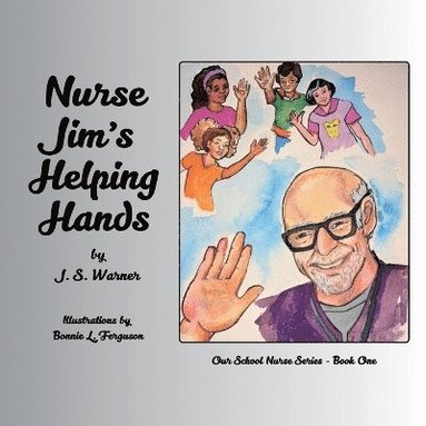 bokomslag Nurse Jim's Helping Hands