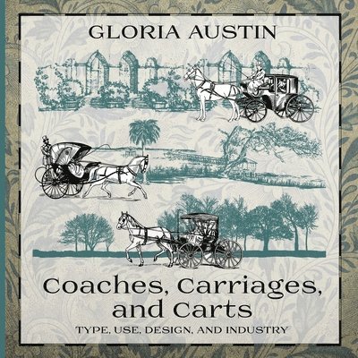 Coaches, Carriages, and Carts 1