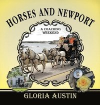bokomslag Horses and Newport: A Coaching Weekend - 2018