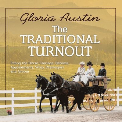 Gloria Austin - Traditional Turnout, Häftad