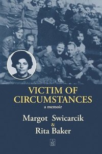 bokomslag Victim of Circumstances: A memoir