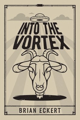 Brian Eckert - Into the Vortex, Häftad