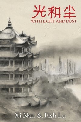 With Light and Dust 1