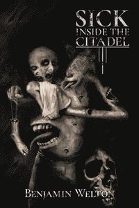 bokomslag Sick Inside the Citadel