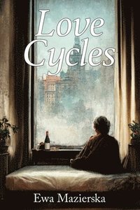 bokomslag Love Cycles