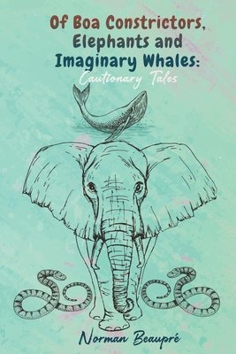 Of Boa Constrictors, Elephants and Imaginary Whales 1