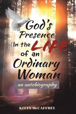 bokomslag God's Presence in the Life of an Ordinary Woman