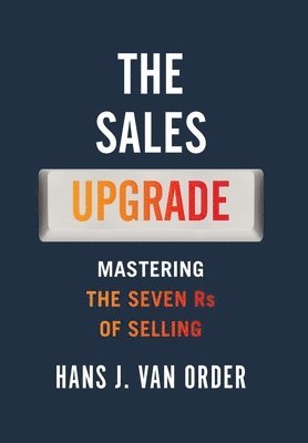 Hans J Van Order, Hans J. Van Order, Hans J van Order - Sales Upgrade, Inbunden