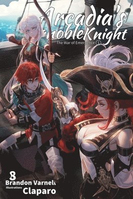 bokomslag Arcadia's Ignoble Knight, Vol. 8