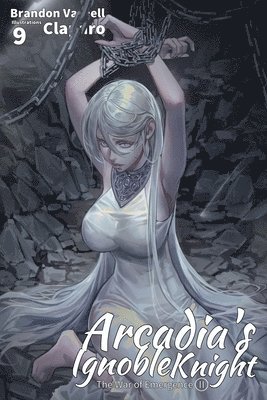 bokomslag Arcadia's Ignoble Knight, Vol. 9