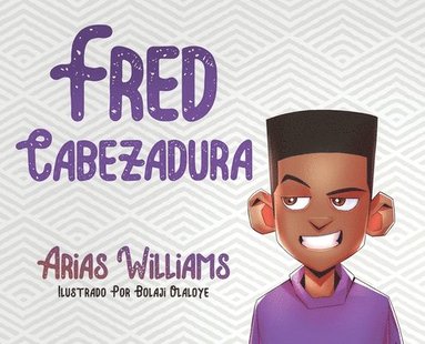 Arias Williams, Antoine Bandele - Fred Cabezadura, Inbunden