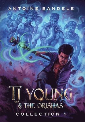 Antoine Bandele, Fiona McLaren - TJ Young & The Orishas - Collection 1, Inbunden