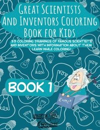 bokomslag Great Scientists and Inventors Coloring Book for Kids