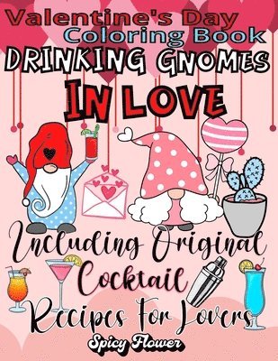 bokomslag Valentine's Day Coloring Book Including Original Cocktail Recipes For Lovers