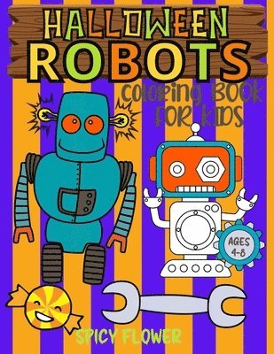 bokomslag Halloween Robots coloring book for kids ages 4-8