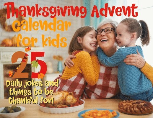 Spicy Flower - Thanksgiving advent calendar book for kids, Häftad