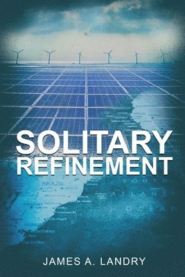 James A Landry, James A. Landry - Solitary Refinement, Häftad