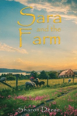 bokomslag Sara and the Farm