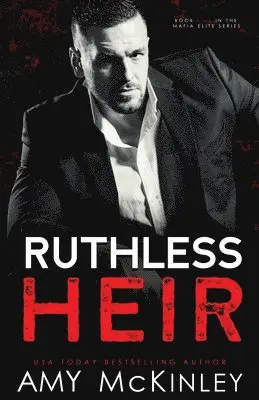 Amy McKinley - Ruthless Heir, Häftad. Tillgänglighet: Lägg i varukorg