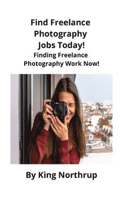 bokomslag Find Freelance Photography Jobs Today!