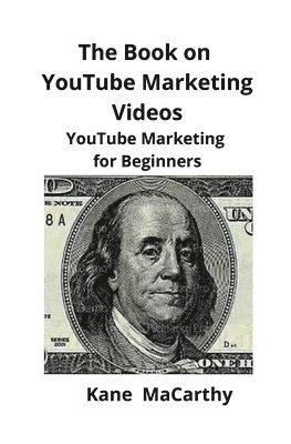 The Book on YouTube Marketing Videos 1