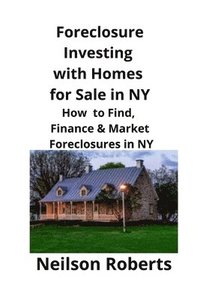 bokomslag Foreclosure Investing with Homes for Sale in NY