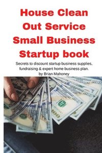 bokomslag House Clean Out Service Small Business Startup book