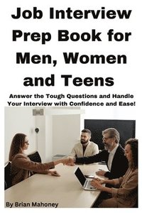 bokomslag Job Interview Prep Book for Men, Women and Teens