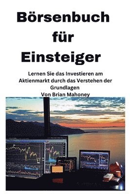 bokomslag Brsenbuch fr Einsteiger [Stock Market Book for Beginners]