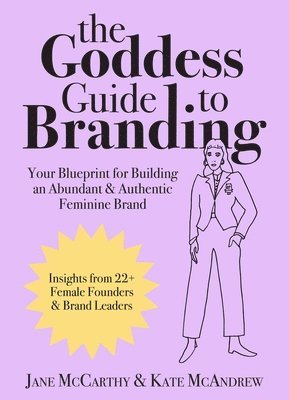 bokomslag The Goddess Guide to Branding
