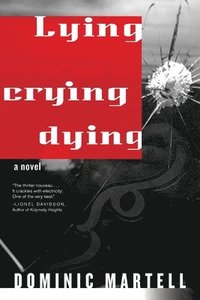 bokomslag Lying Crying Dying