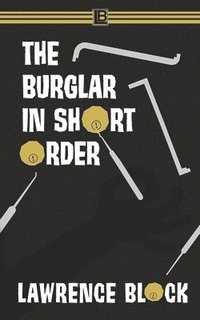 bokomslag Burglar in Short Order